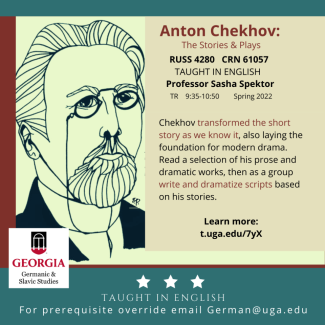 RUSS 4280 Anton Chekhov: The Stories & Plays taught Spring 2022 at the University of Georgia.
