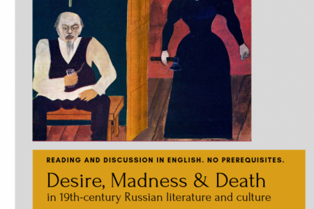 poster for course RUSS 2150, CRN 42197, Desire, Madness, & Death in 19th-century Russian literature and culture