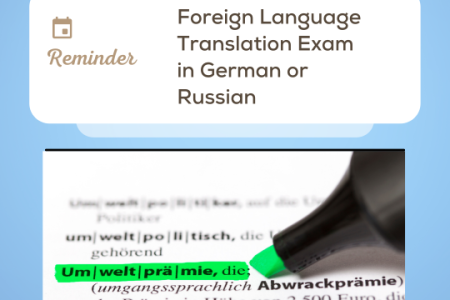 Foreign Language Translation Exam in Russian or German scheduled for Thursday, Feb. 10th from 11-1 pm. To to t dot uga dot edu slash 7Mq for details.